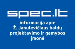 Ž. Janulevičiaus baldų projektavimo ir gamybos įmonė iliustracija