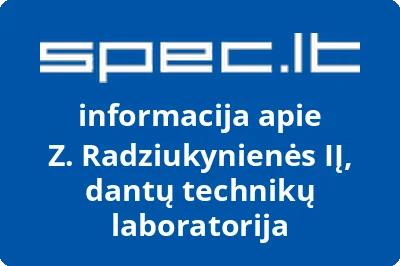 Z. Radziukynienės IĮ, dantų technikų laboratorija