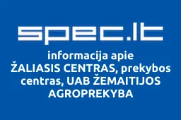 ŽALIASIS CENTRAS, prekybos centras, UAB ŽEMAITIJOS AGROPREKYBA | spec.lt