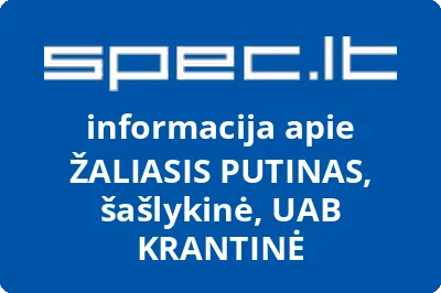 ŽALIASIS PUTINAS, šašlykinė, UAB KRANTINĖ