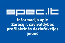 Zarasų r. savivaldybės profilaktinės dezinfekcijos įmonė | spec.lt