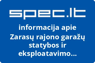 Zarasų rajono garažų statybos ir eksploatavimo bendrija Volungė | spec.lt