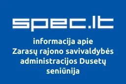 Zarasų rajono savivaldybės administracijos Dusetų seniūnija