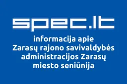 Zarasų rajono savivaldybės administracijos Zarasų miesto seniūnija | spec.lt