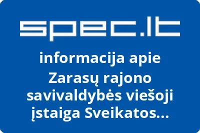 Zarasų rajono savivaldybės viešoji įstaiga Sveikatos centras | spec.lt