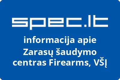 Zarasų šaudymo centras Firearms, VŠĮ | spec.lt