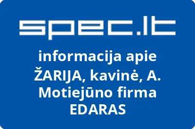 ŽARIJA, kavinė, A. Motiejūno firma EDARAS