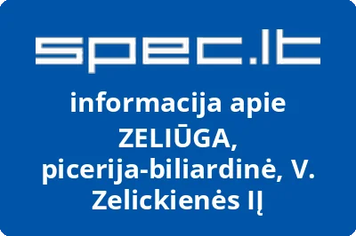ZELIŪGA, picerija-biliardinė, V. Zelickienės, IĮ