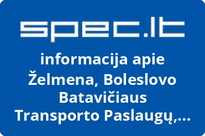 Boleslovo Batavičiaus transporto paslaugų individuali įmonė ŽELMENA