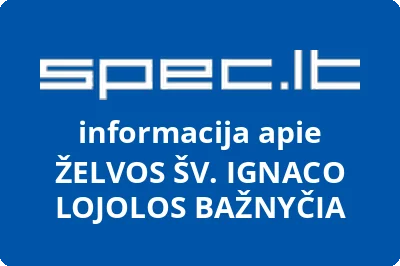 ŽELVOS ŠV. IGNACO LOJOLOS BAŽNYČIA