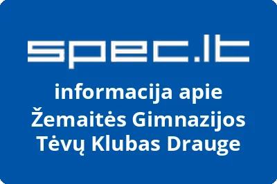 Žemaitės Gimnazijos Tėvų Klubas Drauge