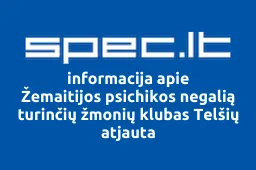 Žemaitijos psichikos negalią turinčių žmonių klubas Telšių atjauta iliustracija