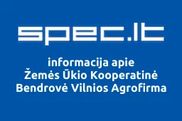 Žemės Ūkio Kooperatinė Bendrovė Vilnios Agrofirma iliustracija