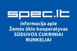 Žemės ūkio kooperatyvas SŪDUVOS CUKRINIAI RUNKELIAI | spec.lt