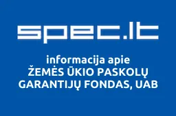 ŽEMĖS ŪKIO PASKOLŲ GARANTIJŲ FONDAS, UAB | spec.lt