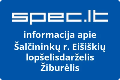 Šalčininkų r. Eišiškių lopšelisdarželis Žiburėlis