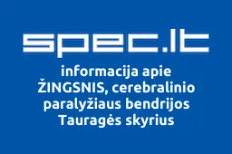 ŽINGSNIS, cerebralinio paralyžiaus bendrijos Tauragės skyrius | spec.lt