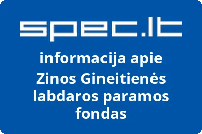 Zinos Gineitienės labdaros paramos fondas