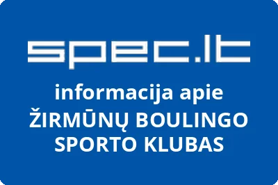 ŽIRMŪNŲ BOULINGO SPORTO KLUBAS