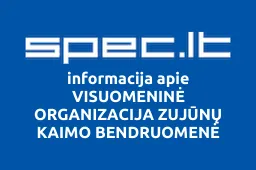 VISUOMENINĖ ORGANIZACIJA ZUJŪNŲ KAIMO BENDRUOMENĖ | spec.lt