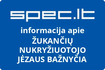 ŽUKANČIŲ NUKRYŽIUOTOJO JĖZAUS BAŽNYČIA