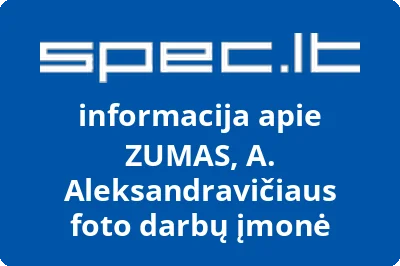 ZUMAS, A. Aleksandravičiaus foto darbų įmonė