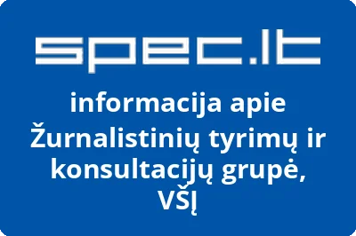 Žurnalistinių tyrimų ir konsultacijų grupė, VŠĮ