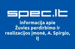 Žuvies perdirbimo ir realizacijos įmonė, A. Spirgio, IĮ | spec.lt