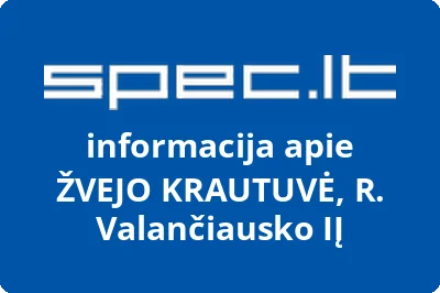 ŽVEJO KRAUTUVĖ, R. Valančiausko, IĮ