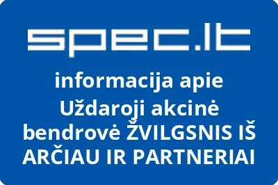 ŽVILGSNIS IŠ ARČIAU IR PARTNERIAI, UAB
