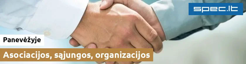 Asociacijos, sąjungos, organizacijos Panevėžyje | spec.lt