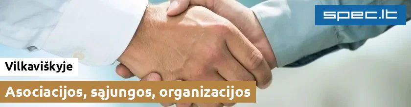 Asociacijos, sąjungos, organizacijos Vilkaviškyje | spec.lt