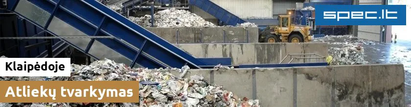 Atliekų tvarkymas Klaipėdoje | spec.lt