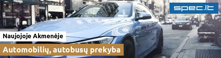 Automobilių, autobusų prekyba Naujojoje Akmenėje