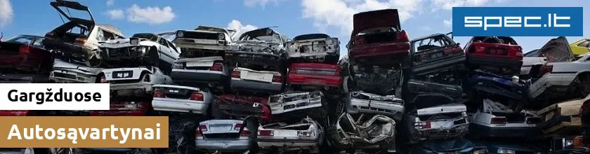Autosąvartynai Gargžduose | spec.lt