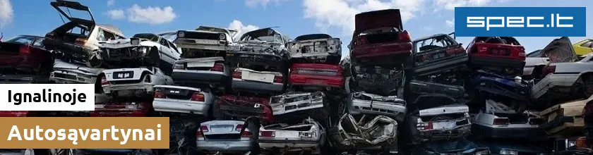 Autosąvartynai Ignalinoje