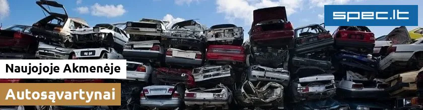 Autosąvartynai Naujojoje Akmenėje
