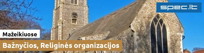 Bažnyčios, Religinės organizacijos Mažeikiuose | spec.lt