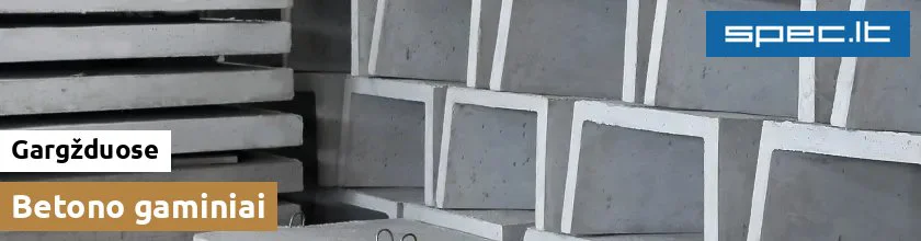 Betono gaminiai Gargžduose
