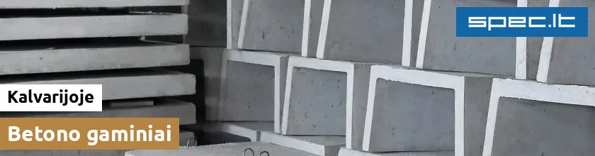 Betono gaminiai Kalvarijoje | spec.lt