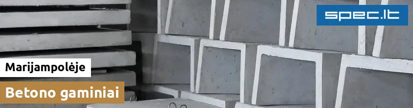 Betono gaminiai Marijampolėje | spec.lt