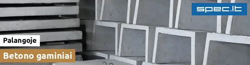 Betono gaminiai Palangoje | spec.lt