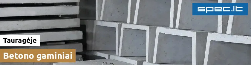 Betono gaminiai Tauragėje | spec.lt