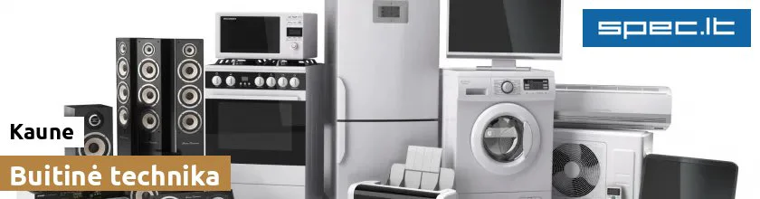 Buitinė technika Kaune | spec.lt