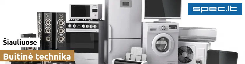 Buitinė technika Šiauliuose | spec.lt
