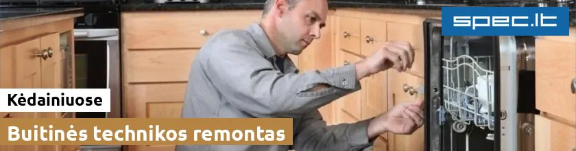 Buitinės technikos remontas Kėdainiuose | spec.lt