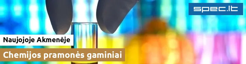 Chemijos pramonės gaminiai Naujojoje Akmenėje