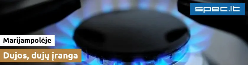 Dujos, dujų įranga Marijampolėje | spec.lt