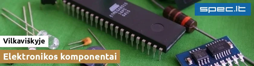 Elektronikos komponentai Vilkaviškyje