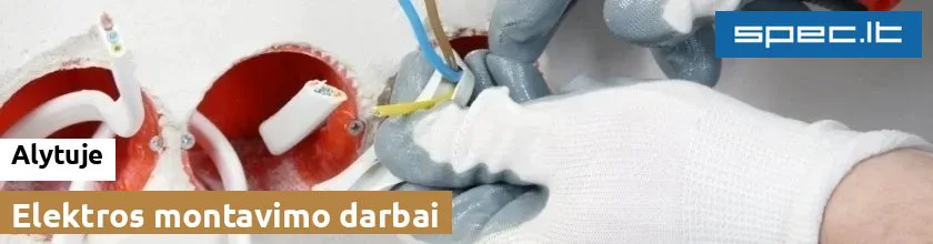 Elektros montavimo darbai Alytuje | spec.lt